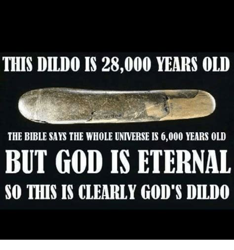 People in Biblical times were aware only of sex with animate. . Dildos in the bible